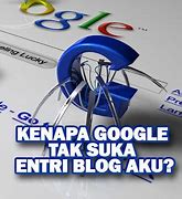 Google Kenapa Sih Aku