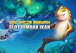 Slot Tembak Ikan Terbaru 2024 Apk Mod